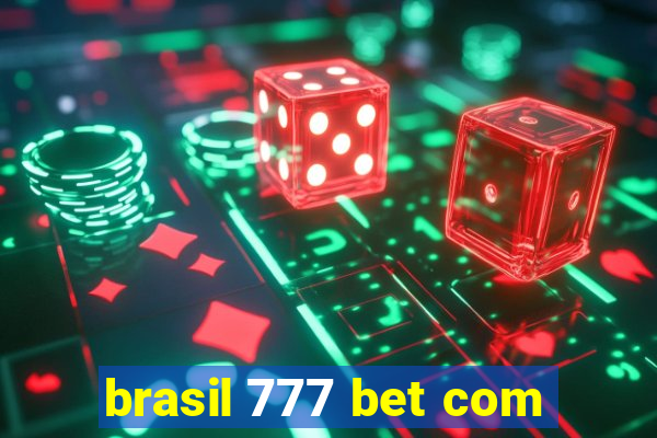 brasil 777 bet com